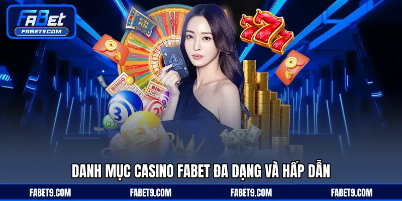Casino FABET - Trải Nghiệm Sòng Bài Trực Tuyến Chân Thực - Kivex