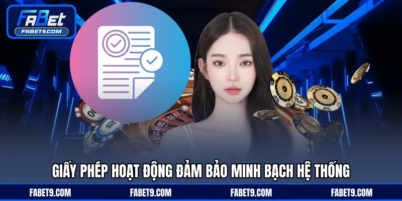 Giấy Phép Hoạt Động - Cơ Sở Đảm Bảo Tính Minh Bạch Cá Cược - Kivex