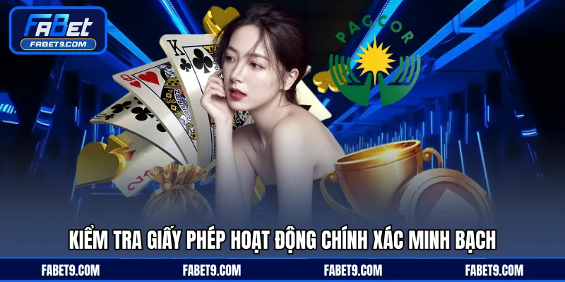 Giấy Phép Hoạt Động - Cơ Sở Đảm Bảo Tính Minh Bạch Cá Cược - Kivex