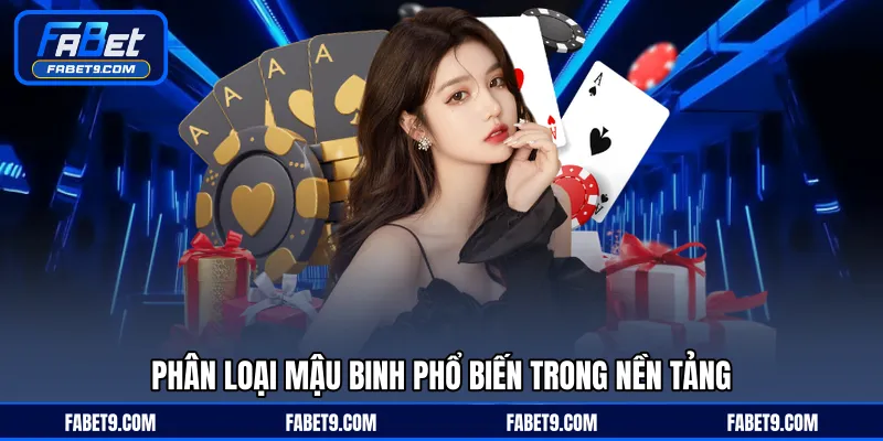 Mậu Binh - Chiến Thuật Xếp Bài Tối Ưu Tỷ Lệ Thắng Cao - Kivex
