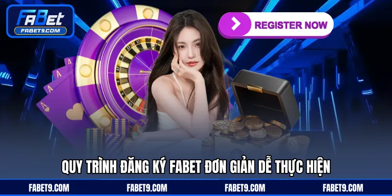 Đăng Ký FABET - Hướng Dẫn Tạo Tài Khoản Nhanh Chóng - Kivex