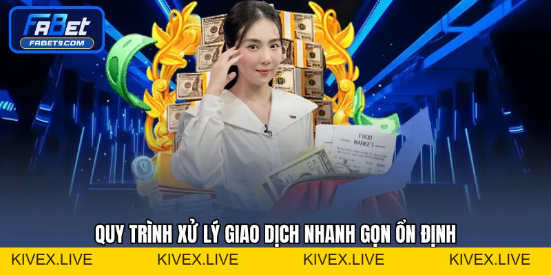 Rút Tiền FABET - Quy Trình Giao Dịch Nhanh Gọn Và Minh Bạch - Kivex