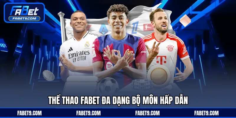 Thể Thao FABET - Nền Tảng Cá Cược Bóng Đá, Thể Thao Hấp Dẫn - Kivex