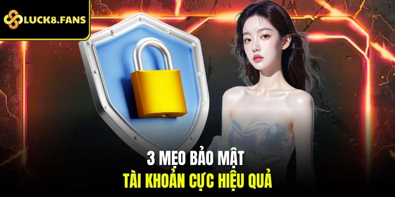 Các Bước Đăng Nhập LUCK8, Gợi Ý 3 Mẹo Bảo Mật Tài Khoản - Kivex