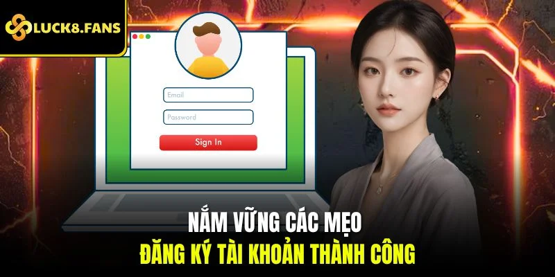 Hướng Dẫn Đăng Ký Luck8 Nhanh Chóng Và Thành Công 100% - Kivex