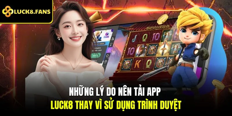 Hướng Dẫn Tải App Luck8 Nhanh Chóng Trên iOS và Android - Kivex