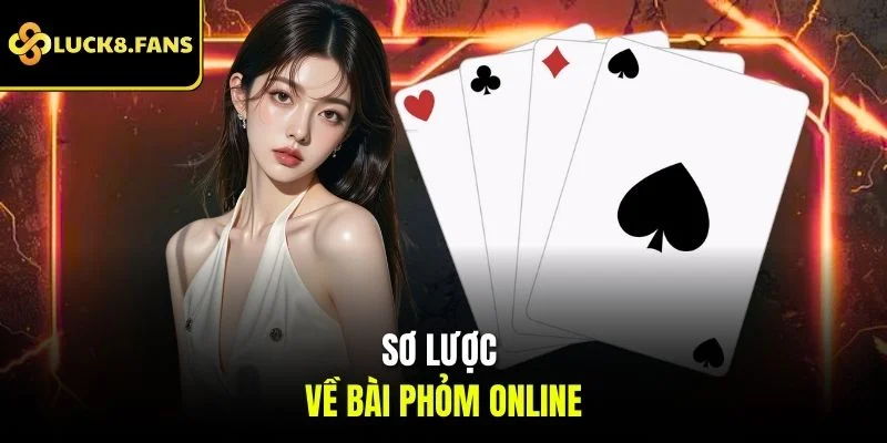 Học Chơi Bài Phỏm LUCK8 Dễ Dàng Cho Người Mới Bắt Đầu - Kivex