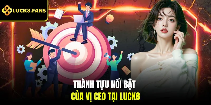 CEO Hải Nam Và Tầm Nhìn Đưa Luck8 Chạm Đỉnh Thành Công - Kivex