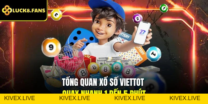 Trải Nghiệm Xổ Số Luck8 May Mắn Với Thưởng Cao Tới 1:99 - Kivex