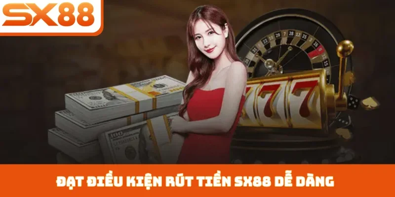 Rút tiền SX88 - Giao dịch siêu tốc, an toàn tuyệt đối - Kivex