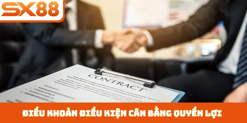 Điều Khoản Điều Kiện SX88 - Quyền Và Nghĩa Vụ 2 Bên - Kivex
