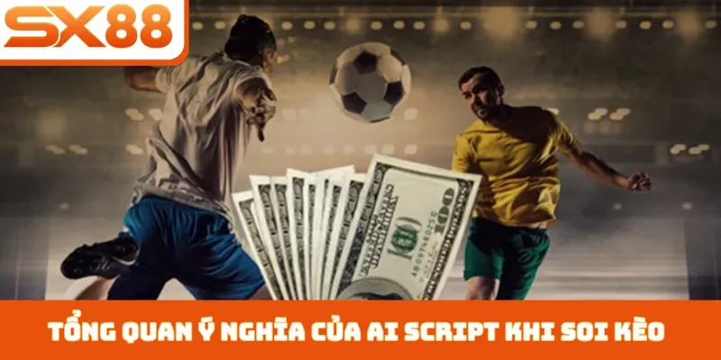 Soi Kèo Bằng AI Script - Cách Cài Đặt Cho Người Mới Bắt Đầu - Kivex