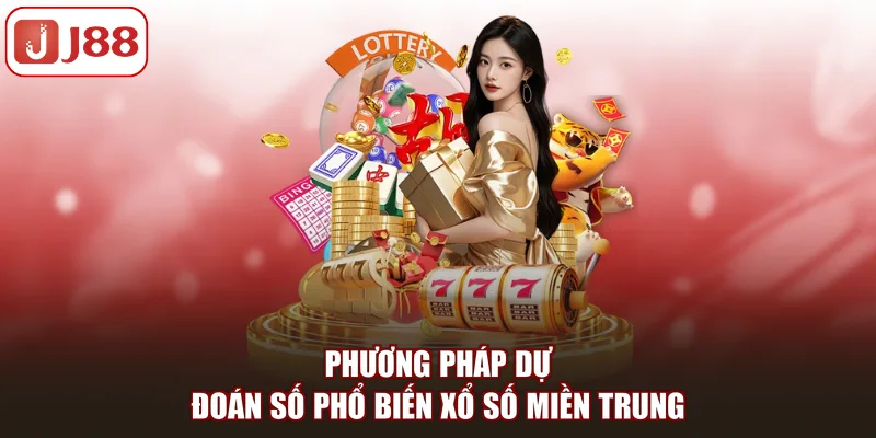 Xổ Số Miền Trung 2026 - Cách Chơi 5 Mẹo Soi Cầu Dễ Thắng - Kivex
